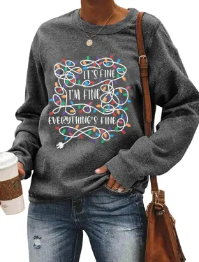 I'm Fine Everything's Fine Sweatshirt Womens Christmas Sweatshirt Lightweight Long Sleeve Shirt