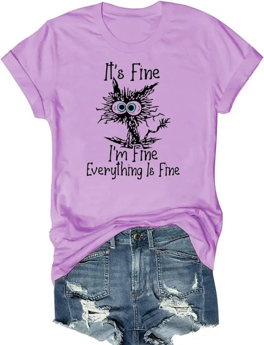 Women's I'm Fine Everything is Fine T-Shirts Short Sleeve Sayings Oversized Casual Cute Cat Graphic Tee Blouse Tops